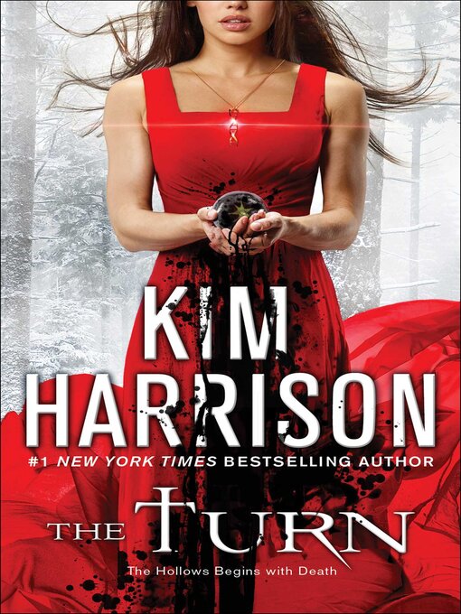 Title details for The Turn: the Hollows Begins with Death by Kim Harrison - Wait list